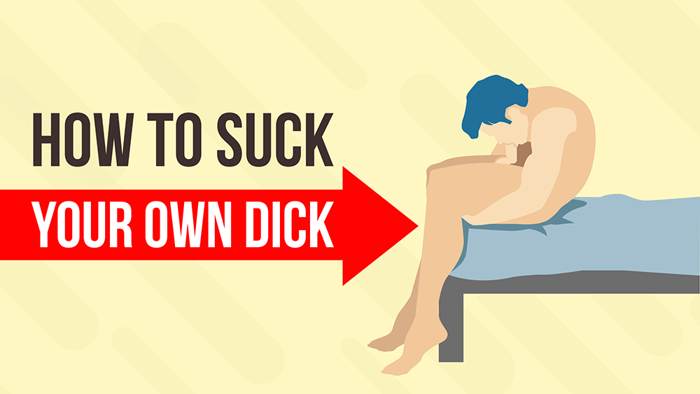 How To Suck Your Own Dick Tips For Self Suck My Sex Toy Guide