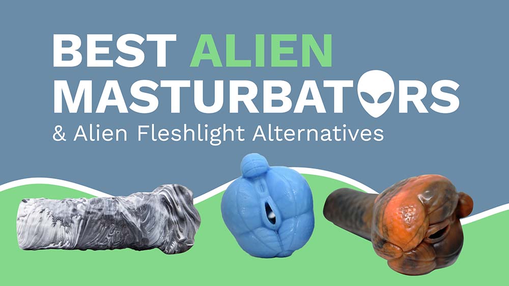 Fleshlight AU: Hurry! The Fleshlight Aliens are beaming home soon! | Milled