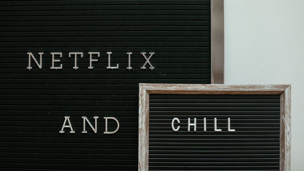 Netflix and Chill sign